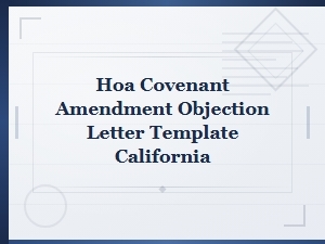 How to Object to Hoa Covenant Amendments in California