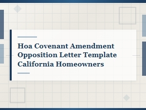 Hoa Covenant Amendment Opposition Letter Template for California Homeowners